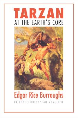 Tarzan at the Earth's Core - Burroughs, Edgar Rice, and McMullen, Sean (Introduction by)