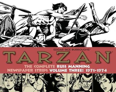 Tarzan: The Complete Russ Manning Newspaper Strips Volume 3 (1971-1974) - Manning, Russ