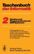 Taschenbuch Der Informatik: Band II Struktur Und Programmierung Von Edv-Systemen - Heinemann, T, and Steinbuch, Karl (Editor), and Weber, W (Editor)