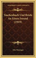 Taschenbuch Und Briefe an Einen Freund (1919)