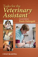 Tasks for the Veterinary Assistant - Pattengale, Paula, DVM, Ma