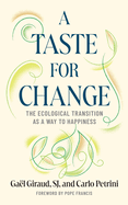 Taste for Change: The Ecological Transition as a Way to Happiness