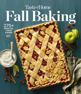 Taste of Home Fall Baking: 275+ Breads, Pies, Cookies and More!