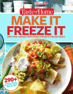 Taste of Home Make It Freeze It: 295 Make-Ahead Meals That Save Time & Money