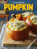Taste of Home Pumpkin Mini Binder: 101 Delicious Dishes That Celebrate Fall's Favorite Flavor