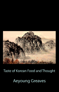 Taste of Korean Food and Thought