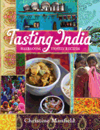 Tasting India: Heirloom Family Recipes