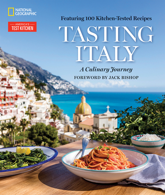 Tasting Italy: A Culinary Journey - AMERICA'S TEST KITCHEN, and Della Croce, Julia, and Bone, Eugenia