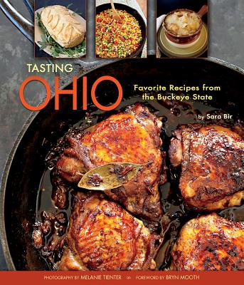 Tasting Ohio: Favorite Recipes from the Buckeye State - Bir, Sara, and Tienter, Melanie