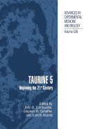 Taurine 5: Beginning the 21st Century