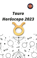 Tauro. Hor?scopo 2023