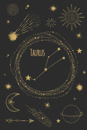 Taurus: Horoscope Journal - Zodiac Notebook - A Great Taurus Gift