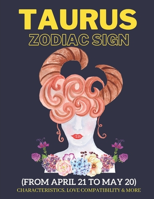 Taurus zodiac sign characteristics, love compatibility & More: (From April 21 to May 20): All you need to know about the Virgo zodiac sign - Sanjurjo, Daniel