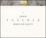 Tavener: Mary of Egypt