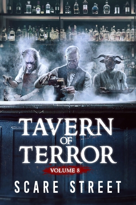 Tavern of Terror Vol. 8: Short Horror Stories Anthology - Longhorn, David, and Clancy, Sara, and Fortey, Ian