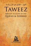 Taweez: Amulets in Light of the Quran and Sunnah