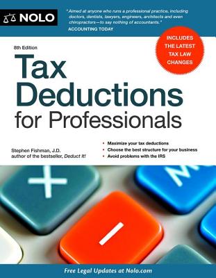 Tax Deductions for Professionals - Fishman, Stephen, Jd