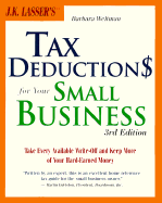 Tax Deductions for Your Small Business, Third Edit Ion (J.K. Lasser's)_ Idg Rtrn Only See Wiley Isb N 38761-4