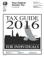Tax Guide 2016 for Individuals: Publication 17