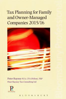 Tax Planning for Family and Owner-Managed Companies - Rayney, Peter