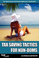 Tax Saving Tactics for Non-Doms: The New Rules for Non-Domiciled Taxpayers