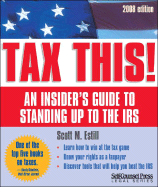 Tax This!: An Insider's Guide to Standing Up to the IRS