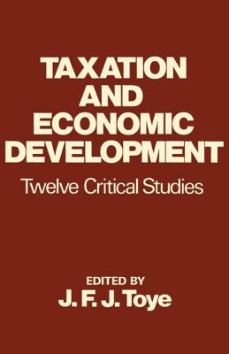 Taxation and Economic Development - Toye, John