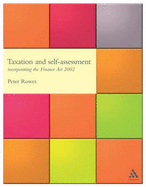 Taxation and Self-Assessment: Incorporating the 2002 Finance ACT - Rowes, Peter