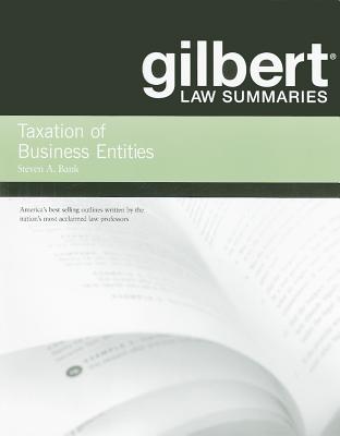 Taxation of Business Entities - Bank, Steven A