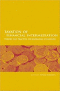 Taxation of Financial Intermediation: Theory and Practice for Emerging Economies - USA, Oxford University Press, and Honohan, Patrick (Editor)