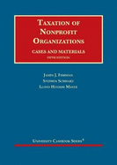 Taxation of Nonprofit Organizations: Cases and Materials