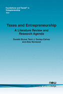 Taxes and Entrepreneurship: A Literature Review and Research Agenda