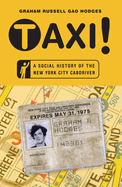 Taxi!: A Social History of the New York City Cabdriver