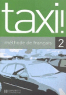 Taxi!: Livre de l'eleve 2