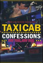 Taxicab Confessions: New York, New York - Harry Gantz; Joe Gantz