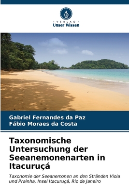 Taxonomische Untersuchung der Seeanemonenarten in Itacuru? - Fernandes Da Paz, Gabriel, and Da Costa, Fbio Moraes