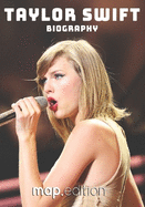 Taylor Swift Biography