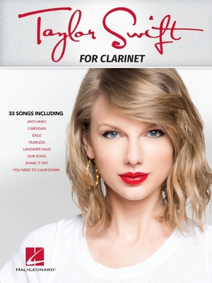 Taylor Swift: For Clarinet - Swift, Taylor