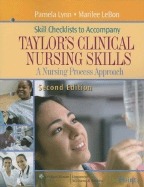 Taylor's Clinical Nursing Skills Skill Checklists: A Nursing Process Approach