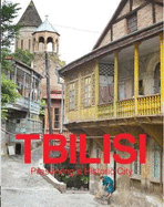 Tbilisi: Preserving a historic city