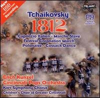 Tchaikovsky: 1812 Overture & Other Orchestral Works - Michael Bishop (sound effects); Cincinnati Pops Orchestra; Erich Kunzel (conductor)