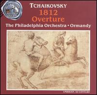 Tchaikovsky: 1812 Overture - Philadelphia Brass Bands (brass ensemble); Temple University Choirs (choir, chorus); Philadelphia Orchestra;...