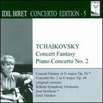 Tchaikovsky: Concert Fantasy; Piano Concerto No. 2