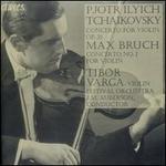 Tchaikovsky: Concerto for Violin Op. 35; Bruch: Concerto No. 1 for Violin