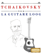 Tchaikovsky Pour La Guitare Loog: 10 Pi