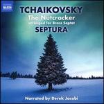Tchaikovsky: The Nutcracker arranged for Brass Septet