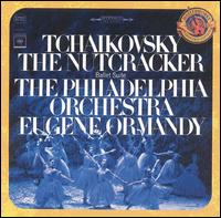 Tchaikovsky: The Nutcracker - Philadelphia Orchestra; Eugene Ormandy (conductor)