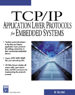 TCP/IP Application Layer Protocols for Embedded Systems - Jones, M Tim