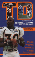 TD: Dreams in Motion: The Memoirs of the Denver Broncos' Terrell Davis - Davis, Terrell, and Schefter, Adam