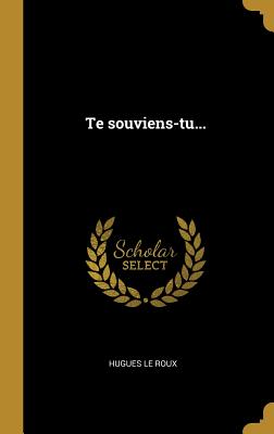 Te Souviens-Tu... - Roux, Hugues Le